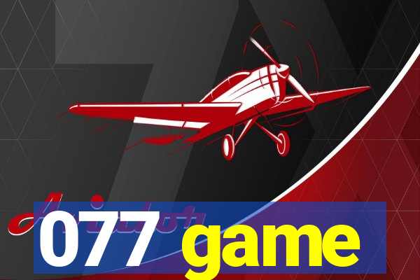 077 game